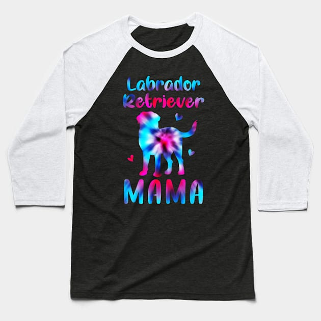 Tie Dye Labrador Retriever Mama Funny Dog Mom Lab Lovers Gift Baseball T-Shirt by Maica